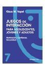 JUEGOS DE INTERACCIÓN PARA ADOLESCENTES, JÓVENES Y ADULTOS 7