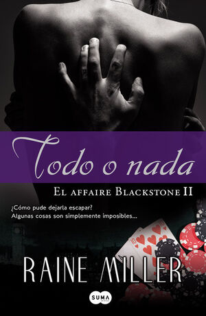 TODO O NADA (EL AFFAIRE BLACKSTONE 2)