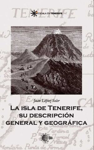 LA ISLA DE TENERIFE. SU DESCRIPCIÓN GENERAL Y GEOGRÁFICA