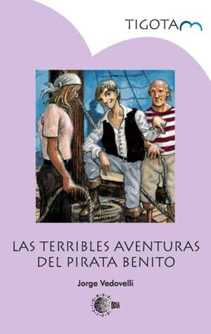 LAS TERRIBLES AVENTURAS DEL PIRATA BENITO