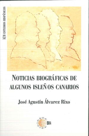 NOTICIAS BIOGRAFICAS DE ALGUNOS ISLEÑOS CANARIOS