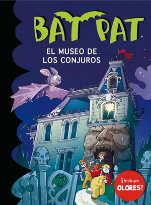 EL MUSEO DE LOS CONJUROS (BAT PAT OLORES 4)