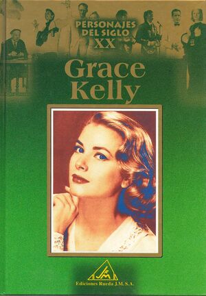 PERSONALES DEL S.XX, GRACE KELLY