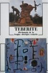 TEBERITE, DICCIONARIO DE LA LENGUA ABORIGEN CANARIA