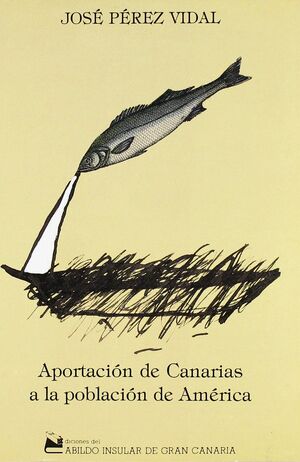 APORTACIÓN DE CANARIAS A LA POBLACIÓN DE AMÉRICA