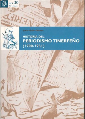 HISTORIA DEL PERIODISMO TINERFEÑO 1900-1931