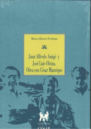 JUAN ALFREDO AMIGO Y JOSE LUIS OLEINA.OBRA CON C. MANRIQUE