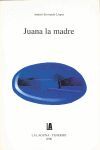 JUANA LA MADRE