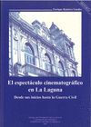 EL ESPECTÁCULO CINEMATOGRÁFICO EN LA LAGUNA