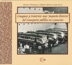 GUAGUAS Y TRANVÍAS