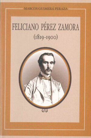FELICIANO PÉREZ ZAMORA (1819-1900)