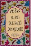 1605 EL AÑO QUE NACIÓ DON QUIJOTE