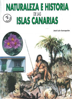 NATURALEZA E HISTORIA DE LAS ISLAS CANARIAS