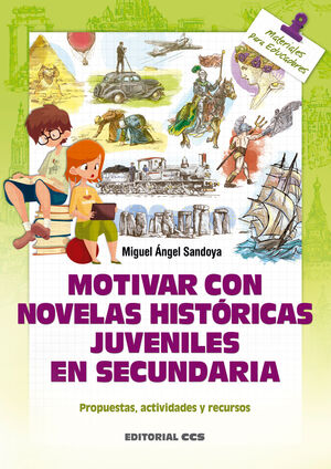 MOTIVAR CON NOVELAS HISTÓRICAS JUVENILES EN SECUNDARIA