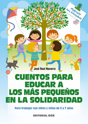 CUENTOS PARA EDUCAR A LOS MÁS PEQUEÑOS EN LA SOLIDARIDAD