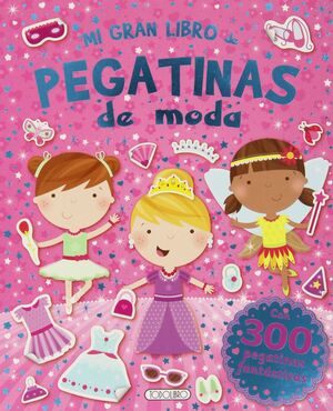 MI GRAN LIBRO DE PEGATINAS DE MODA