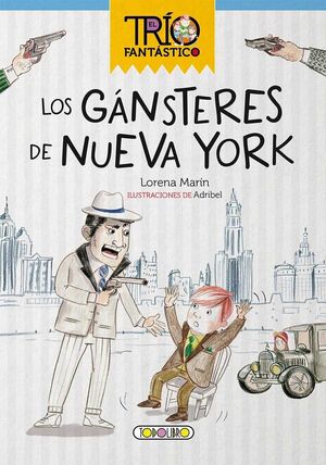 LOS GÁNSTERES DE NUEVA YORK