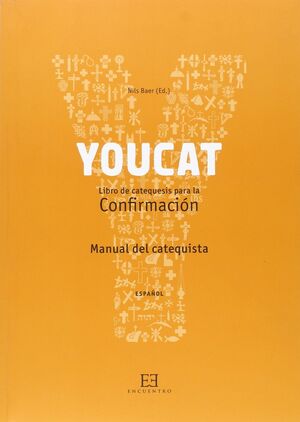 YOUCAT CONFIRMACIÓN. MANUAL DEL CATEQUISTA