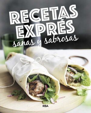 RECETAS EXPRÉS SANAS Y SABROSAS