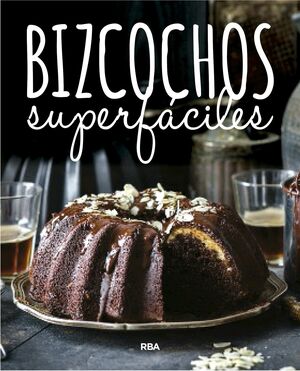 BIZCOCHOS SUPERFÁCILES