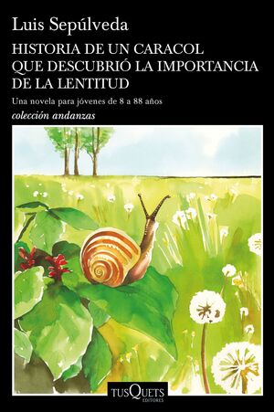 HISTORIA DE UN CARACOL QUE DESCUBRIÓ LA IMPORTANCIA DE LA LENTITUD