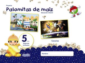 PROYECTO PALOMITAS DE MAÍZ. EDUCACIÓN INFANTIL. 5 AÑOS. SEGUNDO TRIMESTRE