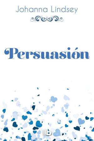 PERSUASIÓN (SAGA DE LOS MALORY 11)