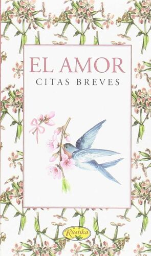EL AMOR, CITAS BREVES