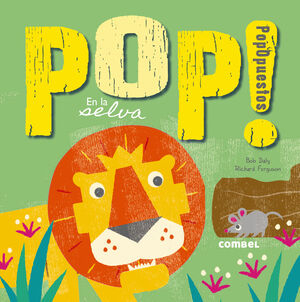 POP! POPOPUESTOS EN LA SELVA