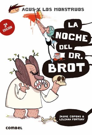 LA NOCHE DEL DR. BROT (AGUS Y LOS MONSTRUOS 10)
