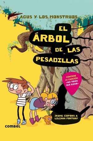 EL ÁRBOL DE LAS PESADILLAS (AGUS Y LOS MONSTRUOS 11)