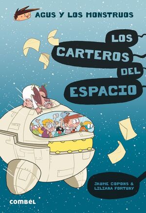 LOS CARTEROS DEL ESPACIO (AGUS Y LOS MONSTUOS 15)