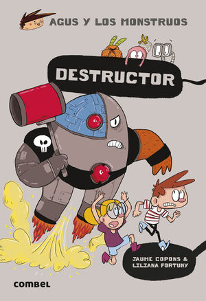 DESTRUCTOR (AGUS Y LOS MONSTRUOS 19)