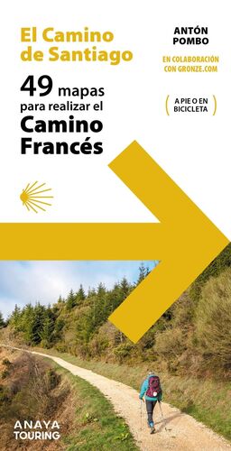 EL CAMINO DE SANTIAGO. 49 MAPAS PARA REALIZAR EL CAMINO FRANCÉS