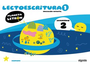 PLANETA LETRÓN. LECTOESCRITURA. NIVEL 1. CUADERNO 2