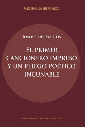 PRIMER CANCIONERO IMPRESO Y UN PLIEGO POETICO INCUNABLE