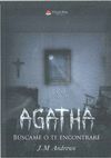 AGATHA BÚSCAME O TE ENCONTRARÉ