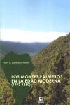 LOS MONTES PALMEROS EN LA EDAD MODERNA (1493-1850)