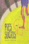PIES SUCIOS