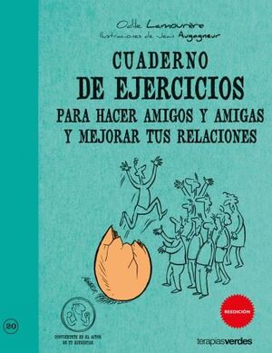 CUADERNO DE EJERCICIOS. HACER AMIGOS Y MEJORAR TUS RELACIONES