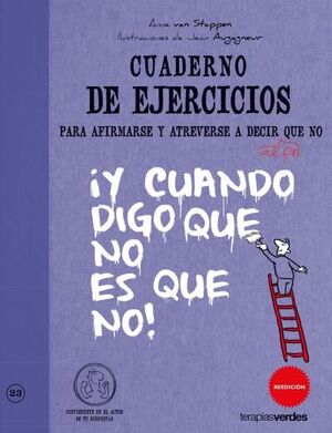 CUADERNO DE EJERCICIOS. AFIRMARSE Y ATREVERSE A DECIR NO