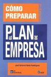 CÓMO PREPARAR EL PLAN DE EMPRESA