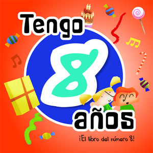 TENGO 8 AÑOS