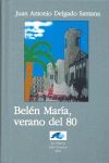 BELÉN MARÍA, VERANO DEL 80