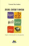 JUGAR, CANTAR Y CONTAR