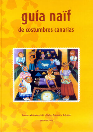GUÍA NAÏF DE COSTUMBRES CANARIAS