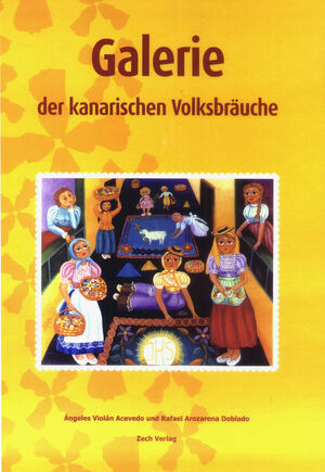 GALERIE DER KANARISCHEN VOLKSBRÄUCHE