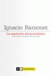 LA EXPLOSIÓN DEL PERIODISMO 4ª REIMPRESIÓN