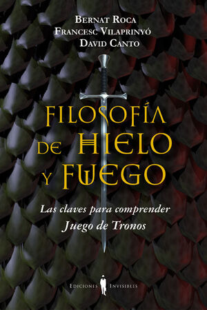 FILOSOFÍA DE HIELO Y FUEGO