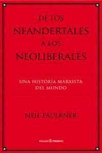 DE LOS NEANDERTALES A LOS NEOLIBERALES 2ªED